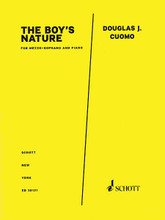 The Boy's Nature (from DOUBT Mezzo-Soprano and Piano). By Douglas J. Cuomo. Schott. 12 pages. Schott Music #ED30121. Published by Schott Music.