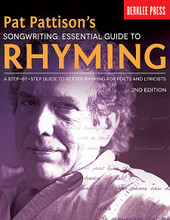 Pat Pattison's Songwriting: Essential Guide to Rhyming - 2nd Edition (A Step-by-Step Guide to Better Rhyming for Poets and Lyricists). Berklee Press. Softcover. 136 pages.

Find better rhymes, and use them more effectively. Rhyme is one of the most crucial areas of lyric writing, and this guide will provide you with all the technical information necessary to develop your skills completely. Make rhyme work for you, and your lyric writing will greatly improve.

If you have written lyrics before, even at a professional level, you can still gain greater control and understanding of your craft with the exercises and worksheets included in this book. Hone your writing technique and skill with this practical and fun approach to the art of lyric writing. Start writing better than ever before!

You will learn to:

• Use different types of consonant and vowel sounds to improve your lyric story

• Find more rhymes and choose which ones are most effective

• Spotlight important ideas using rhyme