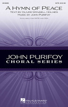 A Hymn of Peace by John Purifoy. For Choral (SATB). Festival Choral. 8 pages.

With words by Oliver Wendell Holmes, commissioned for the National Peace Jubilee held in Boston in 1869, and original, uplifting music, this work speaks to a nation's desire for healing and reconciliation. Though alluding to Christmas in the final stanza, the work is excellent for ecumenical, patriotic and community performances.

Minimum order 6 copies.