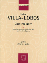 Cinq Preludes (5 Preludes for Solo Guitar). By Heitor Villa-Lobos (1887-1959). Edited by Fr. For Guitar (Guitar). Editions Durand. 38 pages. Editions Durand #DF15722. Published by Editions Durand.

Composed in 1940, the Cinq Preludes were Villa-Lobos' last contribution to the solo guitar repertory. New editions by Zigante available here in a single album for the first time.