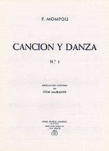 Mompou Cancion Y Danza No.1 (mairants) Guitar for Guitar. Music Sales America. Classical. 6 pages. Union Musical Ediciones #UMG19551. Published by Union Musical Ediciones.