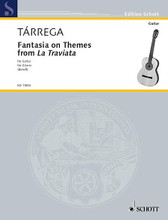 Fantasia on Themes from La Traviata (Guitar Solo). By Francisco Tarrega (1852-1909) and Francisco T. Arranged by Carlos Bonell. For Guitar. Schott. 8 pages. Schott Music #ED11844. Published by Schott Music.