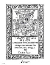 Hispanae Citharae Ars Viva (Anthology of Guitar Music from Old Tabulatures). By Various. Arranged by Emilio Pujol Vilarrubi and Emilio Pujol Vilarrub. For Guitar. Gitarren-Archiv (Guitar Archive). 24 pages. Schott Music #GA176. Published by Schott Music