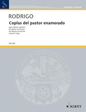 Coplas del Pastor enamorado by JoaquÃ­n Rodrigo and Joaqu. For Guitar, Vocal. Schott. 8 pages. Schott Music #ED7603. Published by Schott Music.

Soprano and Guitar.