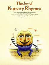The Joy of Nursery Rhymes (Piano Solo). Arranged by Cyril Ornadel. For Piano/Keyboard. Music Sales America. Traditional, Children's. Softcover. 56 pages. Music Sales #AM91357. Published by Music Sales.

Nearly 50 enchanting traditional tunes arranged for solo piano, complete with words and chord symbols. Includes: Three Blind Mice • The Grand Old Duke Of York • Old King Cole • and more. Arranged by Cyril Ornadel for pianists from grade one standard.