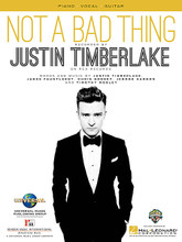 Not a Bad Thing by Justin Timberlake. For Piano/Vocal/Guitar. Piano Vocal. 12 pages.

This sheet music features an arrangement for piano and voice with guitar chord frames, with the melody presented in the right hand of the piano part as well as in the vocal line.