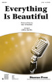 Everything Is Beautiful by Ray Stevens. Arranged by Greg Gilpin. For Choral (2-Part). Choral. 16 pages. Published by Shawnee Press.

This two-time GRAMMY winner from Ray Stevens is as perfect a message for today's generation as it was in the early '70s. With a gospel-feel, this piece includes a descant sung by a soloist, small group, or children's chorus, creating an anthem of love and peace with the message of understanding and acceptance. Available: SATB; SAB; 2-part; StudioTrax CD.

Minimum order 6 copies.