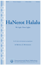 Hanerot Halalu (We Light These Lights) by Ronna Honigman. For Choral (SA). Transcontinental Music Choral. Jewish. 8 pages. Transcontinental Music #993299. Published by Transcontinental Music.

“We light these lights to remember the miracles...” Up-and-coming Ronna Honigman's setting fills a great need for something new and refreshing for Chaunkah, yet conveys the uncanny feel of a classic you've sung your whole life. Set for SA choir and keyboard, it's a shoo-in for any treble chorus's holiday concert.

Minimum order 6 copies.