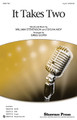 It Takes Two by Sylvia Moy and William Stevenson. Arranged by Greg Gilpin. For Choral (2-Part). Choral. 16 pages. Published by Shawnee Press.

This pop favorite, recorded as a duet by Marvin Gaye and Kim Weston and notably covered by Tina Turner and Rod Stewart, is amazingly arranged for SATB, SAB, as well as 2-part choirs. The SATB captures the fun and rhythm of the original while the 2-part smoothes the syncopated rhythms so they are accessible for younger voices. Fantastic show choir number that begs for choreography! Available separately: SATB, SAB, 2-part, StudioTrax CD. Duration: ca. 3:26.

Minimum order 6 copies.