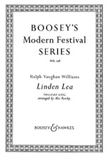 Linden Lea by Ralph Vaughan Williams (1872-1958). Arranged by Alec Rowley. For Choral, Chorus, Piano (2-Part). BH Secular Choral. 8 pages. Boosey & Hawkes #M060028496. Published by Boosey & Hawkes.