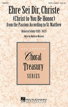 Ehre Sei Dir, Christe (Christ to You Be Honor) (from the Passion according to St. Matthew). By Heinrich Schütz and Heinrich Sch. Edited by Matthew Michaels. For Choral (SATB). Treasury Choral. 8 pages. Published by Hal Leonard.

Heinrich Schütz was one of the great German masters of vocal music, serving as a bridge between the early contrapuntal school of Palestrina and the later contrapuntal school of Bach and Handel. This motet illustrates both homophonic and contrapuntal techniques and concludes Schütz's setting of The St. Matthew Passion. Available: SATB a cappella. Duration: ca. 2:13.

Minimum order 6 copies.