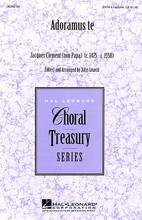 Adoramus te (SATB a cappella). By Jacques Clement. Arranged by John Leavitt. For Choral (SATB). Treasury Choral. Festival. MS/ADULT. 8 pages. Published by Hal Leonard.

This meditative motet from the early baroque is an accessible introduction to works from this great era of choral artistry. Ideal contest selection for developing mixed choirs. Available: SATB a cappella.

Minimum order 6 copies.