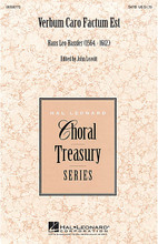 Verbum Caro Factum Est by Hans Leo Hassler (1564-1612). Edited by John Leavitt. For Choral (SSATTB A Cappella). Treasury Choral. 12 pages. Published by Hal Leonard.

The sonorous antiphonal phrases of Hans Leo Hassler's setting of John 1:14 will fill your performance space with rich harmonies. This new edition of the Renaissance motet is a wonderful concert showpiece!

Minimum order 6 copies.