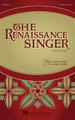 The Renaissance Singer ((Secular)). Edited by John Leavitt. For Choral (SATB). Treasury Choral. 32 pages. Published by Hal Leonard.

This secular collection is a fantastic resource for experiencing the music of the Renaissance. The six well-known and representative works are: April Is in My Mistress' Face (Thomas Morley) * Bonjour, mon coeur (Orlando di Lasso) * Innsbruck, I Now Must Leave Thee (Innsbruck, ich muss dich lassen) (Heinrich Isaac) * Je le vous dirai (Pierre Certon) * Music Most Wondrous, Lovely Art (Johann Jeep), What If I Never Speed (John Dowland). Available separately: SATB a cappella.