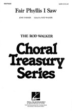Fair Phyllis I Saw by John Farmer (1570-1601). Arranged by Rod Walker. For Choral (SATB). Treasury Choral. Festival. 8 pages. Published by Hal Leonard.

(TRYCHL) SATB.

Minimum order 6 copies.