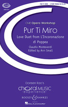 Pur Ti Miro (CME Opera Workshop). By Claudio Monteverdi (1567-1643). Arranged by Ann Small. For Choral (2PT TREBLE). Opera Workshop. 8 pages. Boosey & Hawkes #M051482412. Published by Boosey & Hawkes.

This beautiful duet from Monteverdi's opera “L'Incoronazione di Poppea” is a wonderful addition to the CME Opera Workshop series. This duet, which occurs at the end of the opera, beautifully illustrates Monteverdi's ability to interweave the vocal lines in a harmonically intriguing way. Ann Small's edition features an ornamented return of the first section of the duet with trills that contain repeated articulation of the same notes, a favored ornament in Monteverdi's works. Duration: ca. 3 minutes 30 seconds.

Minimum order 6 copies.