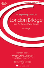 London Bridge ((No. 1 from The Nursery Rhyme Cantata) CME Beginning). By Nick Page. For Choral, Chorus, Piano (2PT TREBLE). CME Beginning Series. 12 pages. Boosey & Hawkes #M051471805. Published by Boosey & Hawkes.

London Bridge is a theme and variations (with major, minor and lydian modalities) that plays with the contrasts in this simple song: contrasts of happiness and sadness. The happy innocence of a delightful and very old children's song and the sadness of what some believe to be it's historical roots – the prison built on top of London Bridge. Duration: 2:45.

Minimum order 6 copies.