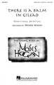 There Is a Balm in Gilead arranged by Moses Hogan. For Choral (SATB DV A Cappella). Festival Choral. Festival. 4 pages. Published by Hal Leonard.

Moses Hogan's contemporary settings of spirituals, original compositions, and other works have been enthusiastically accepted by audiences around the globe and have become staples in the repertoires of high school, college, church, community and professional choirs everywhere. Available: SATB divisi a cappella. Performance Time: Approx. 3:30.

Minimum order 6 copies.