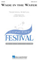 Wade in the Water arranged by Gary Walth. For Choral (SATB). Festival Choral. 12 pages. Published by Hal Leonard.

This setting of the classic spiritual is full of energy and life propelled by powerful rhythms and contemporary jazz-infused harmonies. Easily learned in a short rehearsal time, it will create an emotional impact in performance. Available: SATB. Duration: ca. 4:42.

Minimum order 6 copies.