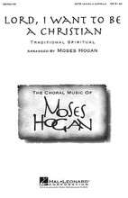 Lord, I Want to Be a Christian arranged by Moses Hogan. For Choral (SATB DV A Cappella). Festival Choral. Festival. 4 pages. Published by Hal Leonard.

Moses Hogan's setting of this song is powerful, yet restrained. Available: SATB divisi a cappella. Performance Time: Approx. 3:40.

Minimum order 6 copies.