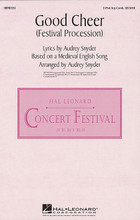 Good Cheer ((Festival Procession)). Arranged by Audrey Snyder. For Choral, Hand Percussion (2-Part any combination). Festival Choral. 8 pages. Published by Hal Leonard.

This buoyant work is based on a two-part medieval song and is suitable for a wide variety of programming including madrigal dinners, processionals, holiday concerts and other festive occasions. Flexible optional instrumentation (C and B flat instrumental parts). Available: 2-Part any combination, Instrumental Pak. Performance Time: Approx. 3:00.

Minimum order 6 copies.