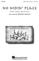 No Hidin' Place arranged by Moses Hogan. SATB DV A Cappella. Festival Choral. 12 pages. Published by Hal Leonard.

From the haunting baritone solo introduction, this arrangement moves into a happy back and forth dialog between the women and the men. Humor, dynamic and textural contrast, plus a few surprises make this an excellent and entertaining feature!

Minimum order 6 copies.