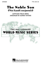 The Noble Son ((Visi kauli nogurusi)). Arranged by Audrey Snyder. For Choral (TTB). Festival Choral. Festival. 12 pages. Published by Hal Leonard.

This Latvian folksong tells the timeless story of a young soldier as he prepares to leave his home and family for battle. Excellent writing for developing tenor-bass choruses. Available: TTB. Performance Time: Approx. 2:30.

Minimum order 6 copies.