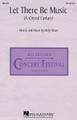 Let There Be Music (A Choral Fanfare) (SSA). By Kirby Shaw. SSA. Festival Choral. Festival. 8 pages. Published by Hal Leonard.

This buoyant choral fanfare for SSA voices, piano and percussion will be a sparkling opener for many types of programs. Excellent programming for treble choirs of all ages!Available separately: SSA only. Performance Time: Approx. 1:40.

Minimum order 6 copies.