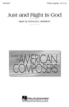 Just and Right Is God by Donald Morrow. TTBB A Cappella. Festival Choral. Festival. 8 pages. Published by Hal Leonard.

Here is an outstanding work for high school, college or adult male choruses. Written for the Morehouse College Choir and featuring an Old Testament text this declamatory work builds in harmonic power to the final phrase, “God is just and right, praise the Lord!”.

Minimum order 6 copies.