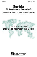 Sorida - A Zimbabwe Greeting by Rosephanye Powell. SATB. Festival Choral. Festival. 16 pages. Published by Hal Leonard.

“Sorida” is a term of greeting in the Shona language of Zimbabwe, Africa, similar to “shalom” in Hebrew or “jambo” in Swahili. This original work features percussion, layered vocal patterns, and a joyful solo with both secular and sacred texts. An exciting concert procession or opener! Performance Time: Approx. 4:30.

Minimum order 6 copies.