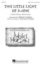 This Little Light of Mine by Moses Hogan. Edited by Kathleen Rodde. For Choral (SSAA A Cappella). Festival Choral. 8 pages. Published by Hal Leonard.

Originally composed for Anton Armstrong and the St. Olaf College Choir, this setting was adapted for women's voices by Kathleen Rodde for the Iowa State University Women's Choir and their ACDA performance. A vibrant and accessible work!

Minimum order 6 copies.