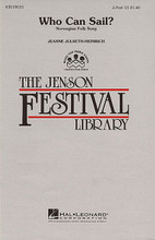 Who Can Sail? arranged by Jeanne Julseth-Heinrich. For Choral (2-Part). Festival Choral. 8 pages. Published by Hal Leonard.

A timeless Norwegian folksong set for young voices with piano accompaniment. Wonderful lyrics, word painting, and easy harmonies will make a long-lasting impression on all. Available: 2-Part. Performance Time: Approx. 2:45.

Minimum order 6 copies.