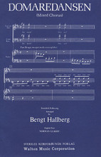 Domaredansen (The Dance of the Judge) arranged by Bengt Hallberg. For Choral (SATB). Walton Choral. 16 pages. Walton Music #WSK102. Published by Walton Music.

Arranged in a fast boogie-woogie style, this Swedish folk song offers great challenges to a high school choir and makes an exciting concert or festival selection. Available: SATB.

Minimum order 6 copies.