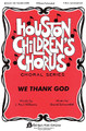 We Thank God by David Schwoebel and J. Paul Williams. For Choral (2-Part). Fred Bock Publications. Sacred. 8 pages. Fred Bock Music Company #BG2431. Published by Fred Bock Music Company.

Another excellent addition into the Houston Children's Chorus Choral Series, this J. Paul Williams text has been paired with the music of David Schwoebel.

Minimum order 6 copies.