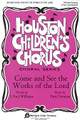 Come and See the Works of the Lord by J. Paul Williams and Patti Drennan. For Choral (2-Part). Fred Bock Publications. 8 pages. Fred Bock Music Company #BG2488. Published by Fred Bock Music Company.

Selected for the Steve Roddy Houston Children's Chorus Series, this joyful number dances to a 3/4 meter. Paul's words speak to children and adults alike, and teaming with composer Patti Drennan has proved rewarding. Perfect for almost any season.

Minimum order 6 copies.