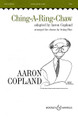 Ching-a-Ring Chaw (Minstrel Song - 1843). Arranged by Irving Fine and Aaron Copland. For Choral, Chorus, Piano (TTBB). BH Secular Choral. 12 pages. Boosey & Hawkes #M051455188. Published by Boosey & Hawkes.

Also available in other voicings: SATB (HL.48003285) • SSAA (HL.48003286) • Unison (HL.48004374).

Minimum order 6 copies.