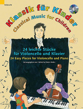 Classical Music for Children: 22 Easy Pieces Cello and Piano, Book/CD string. Softcover with CD.