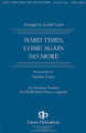 Hard Times Come No More by Stephen Foster (1826-1864). Arranged by Gerald Custer. For Choral (SATB DV A Cappella). Gentry Publications. 8 pages.

The words and melodies American song writer Stephen Foster exemplify our nation in the 19th century. Dr. Gerald Custer has maintained that character in this madrigal-like setting. The heart from a time gone by sings through in warmth and sincerity. Good high school choirs, college and community ensembles will jump at the chance to program this gem.

Minimum order 6 copies.