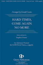 Hard Times Come No More by Stephen Foster (1826-1864). Arranged by Gerald Custer. For Choral (SATB DV A Cappella). Gentry Publications. 8 pages.

The words and melodies American song writer Stephen Foster exemplify our nation in the 19th century. Dr. Gerald Custer has maintained that character in this madrigal-like setting. The heart from a time gone by sings through in warmth and sincerity. Good high school choirs, college and community ensembles will jump at the chance to program this gem.

Minimum order 6 copies.