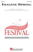 Imagine Spring by Audrey Snyder and John Jacobson. For Choral (SSA). Festival Choral. Octavo. 12 pages. Published by Hal Leonard.

Treble choirs in middle school and children's choirs will develop important choral skills with this charming original work that imagines the light, warmth and color of spring within winter's cold and dark embrace. Lyrical and expressive, this is a perfect selection for contest or festival!

Minimum order 6 copies.