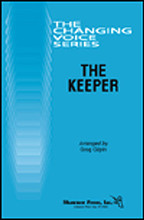 The Keeper (Together We Sing). Arranged by Greg Gilpin. For Choral (TB). Shawnee Press. 12 pages. Shawnee Press #C0335. Published by Shawnee Press.

Changing Voice Series This is the third offering in The Changing Voice Series, chorals designed for the male changing, unchanged and changed voice to sing together successfully. This traditional Old English song, The Keeper, is masculine and spirited. The text is humorous and with the use of solos, the choral takes on many colors as it develops. Simply, this choral is perfect for your young male voices. Full piano accompaniment tracks available separately on Piano Trax 2004 (CD0218).

Minimum order 6 copies.