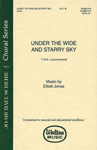 Under the Wide and Starry Sky by Elliott Jones and Robert Louis Stevenson. For Choral, Oboe (TTBB A Cappella). Walton Choral. 8 pages. Walton Music #WJMS1018. Published by Walton Music.

This work for men's voices is a sensitive setting of Robert Louis Stevenson's poem. Available: TTBB a cappella.

Minimum order 6 copies.