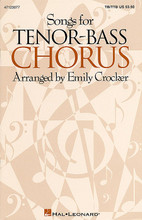 Songs for Tenor-Bass Chorus (Collection) arranged by Emily Crocker. For Choral (TB/TTB). Choral. Festival. 40 pages. Published by Hal Leonard.

This collection of six songs for tenor-bass chorus was specifically created to provide traditional concert literature for beginning male ensembles in junior and senior high. Careful attention is given to the needs of changing voices, along with good part-writing and appealing subject matter. Available: TB/TTB.

Songs:

    Sansa Kroma 
    Passing By 
    Viva Tutti 
    Aura Lee 
    Blow, Ye Winds (Dougherty) 
    Sleepers, Awake (Wachet Auf)