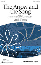 The Arrow and the Song by Joseph M. Martin. For Choral (TTBB). Choral. 12 pages. Published by Shawnee Press.

Beginning with a dynamic vocal intro followed by a unison and melodic opening phrase, this well-known Longfellow poem is painted with a full range of dynamics, melodic turns and tempos all supported by a rippling piano accompaniment. A stunning men's selection that is sure to satisfy! Available separately: TTBB, PianoTrax CD. Duration: ca. 3:56.

Minimum order 6 copies.