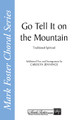 Go Tell It on the Mountain arranged by Carolyn Jennings. For Choral (TTBB A Cappella). Mark Foster. 12 pages. Shawnee Press #MF1509. Published by Shawnee Press.

Minimum order 6 copies.