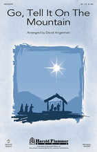 Go, Tell It on the Mountain arranged by David Angerman. For Choral (TB). Harold Flammer Christmas. Octavo. 12 pages. Published by Shawnee Press.

Uses: Christmas, Youth

Scripture: Luke 2:8-14

A well-loved spiritual shines with new life in this contemporary version that is sensitively voiced two ways for developing voices. A fresh compositional approach gives a lively brightness to this traditional spiritual. The text is a challenge to share the good news and celebrate the coming of the Light. For schools and sanctuaries alike. Available separately: SAB, TB, LiteTrax CD. Duration: ca. 3:14.

Minimum order 6 copies.