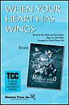 When Your Heart Has Wings (Turtle Creek Series). Arranged by Danny Ray. For Choral (TTBB). Shawnee Press. 16 pages. Shawnee Press #C0329. Published by Shawnee Press.

This fresh and uplifting work arranged by Danny Ray was featured in the video of the animated film, Marco Polo: Return to Xanadu. This outstanding ballad begins in unison and expands to 2-part, 3-part and 4-part singing. The refrains build and close quietly and the second verse is carried by a pop/gospel soloist. The key change and final refrain will show off the soloists upper-range improvisational skills. As in the tradition of the TCC series, “When Your Heart Has Wings” will challenge your choir and reward them with a musical event they and your audience will always remember.

Minimum order 6 copies.