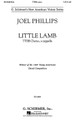 Little Lamb (TTBB a cappella). By Joel Phillips. For Choral (TTBB A Cappella). Choral. 8 pages. G. Schirmer #ED4063. Published by G. Schirmer.

One of the two winners of the 1997 G. Schirmer Young Composers competition, this tender setting of the William Blake poem is delicate, yet agile, with compelling vocal writing and distinctive harmonies. Available: SATB a cappella, TTBB a cappella.

Minimum order 6 copies.