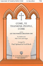 Come, Ye Thankful People, Come by Traditional. Arranged by Fred Bock and Paul Sjolund. For Choral, Organ (TTBB). Fred Bock Publications. 8 pages. H.T. FitzSimons Company #F2338. Published by H.T. FitzSimons Company.

Two great heroes of church music, Fred Bock and Paul Sjolund, teamed up for this selection and have created two great hymn choices. Offering texts for both Come, Ye Thankful People, Come * and Let the Whole Creation Cry, this anthem is two pieces for the price of one. Great Sjolund vocal writing, paired with Bock's signature organ writing, makes this a double winner for male choirs. Rehearsal CD and Rehearsal CD 10-Pak available.

Minimum order 6 copies.