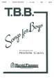 Songs for Boys arranged by Noble Cain. For Choral (TTB). Harold Flammer. General Use and Sacred. 48 pages. Shawnee Press #GC5001. Published by Shawnee Press.

In this book, the tenor part is suitable in range for either changed voices or those unchanged boys' voices which are usually assigned to a low alto part. The baritone part lies within the easy range of voices even in junior high school and is effective when sung by adult male choruses who may be lacking tenors but yet have a good many basses. The bass part is also not too low for the average low baritone voice, thus making it possible for a few of the lower voices to cope with the bass. The material in the book is suitable for average concert glee club programming, and can be employed for boys' groups just learning to sing in three parts.